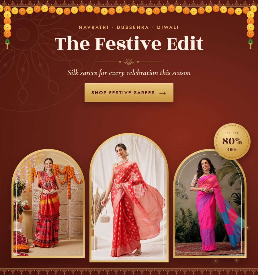 The Festive Edit – silk sarees for Navratri, Dussehra and Diwali, up to 80% off